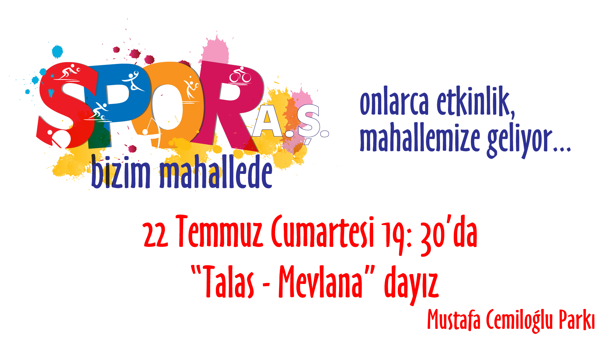 Spor A.Ş Talas Mevlana Mahallesinde 