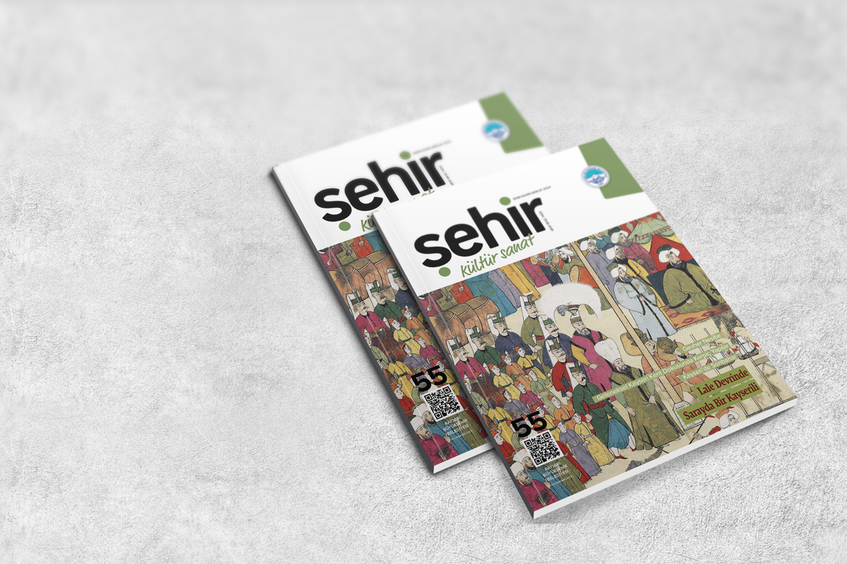 ŞEHİR KÜLTÜR SANAT DERGİSİ 55. SAYI