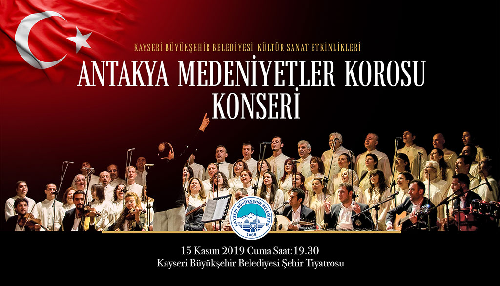 Medeniyetler Korosu Kayseri'ye Geliyor