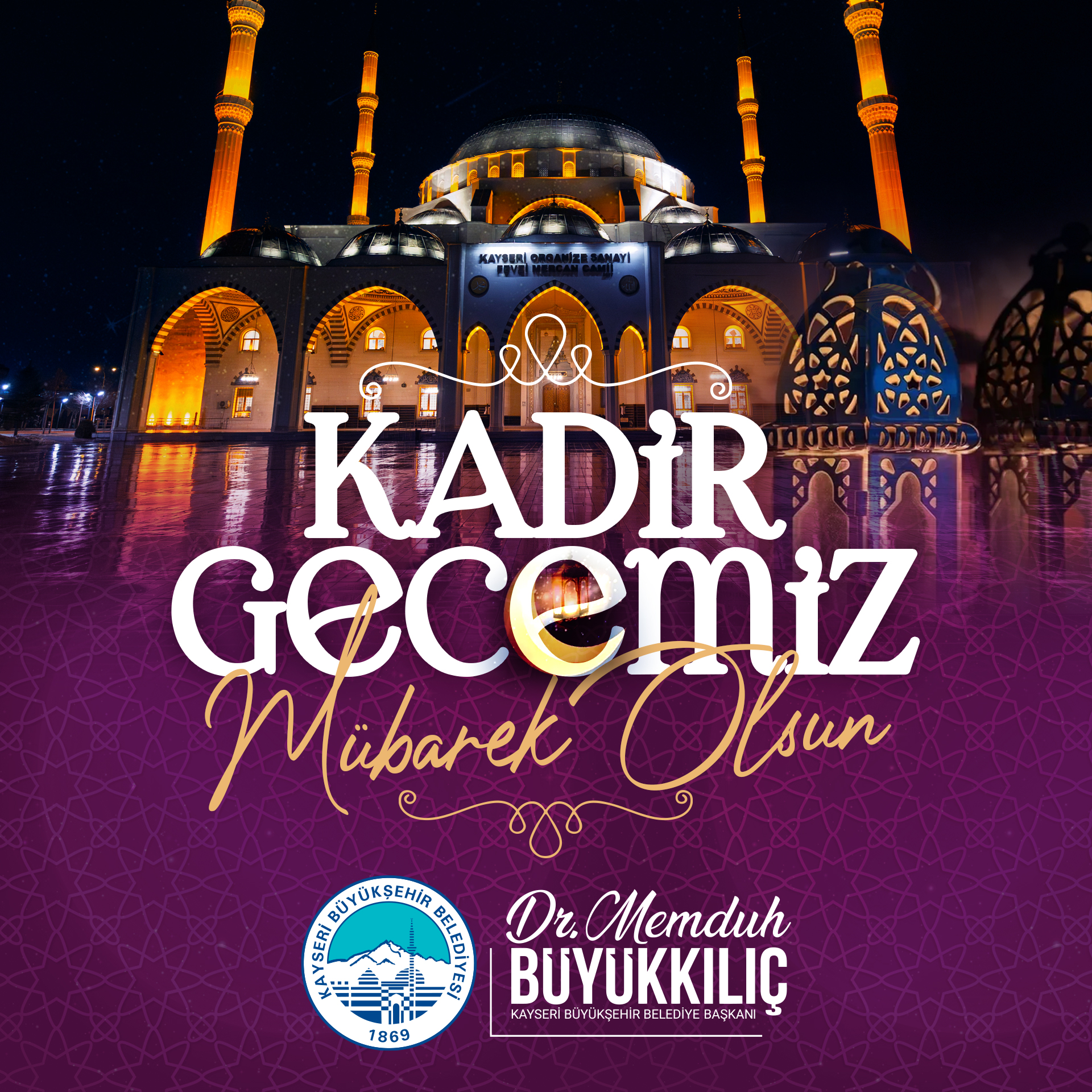 Başkan Büyükkılıç’tan “Kadir Gecesi” Mesajı
