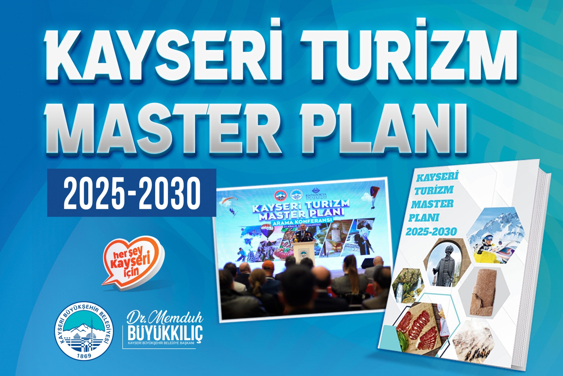 Büyükşehir’den Turizmde Stratejik Hamle: Kayseri Turizm Master Planı 2025-2030 Yayımlandı