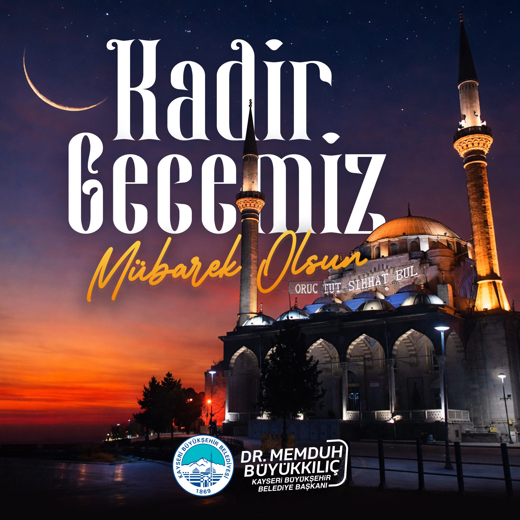 Büyükkılıç’tan Kadir Gecesi Mesajı: “Birlik, Beraberlik ve Dayanışmamız İçin Dua Edelim”